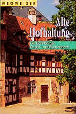 ISBN 9783870522971: Wegweiser Alte Hofhaltung