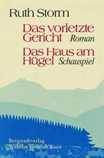 ISBN 9783870571559: Das vorletzte Gericht /Das Haus am Hügel – Ein Roman und ein Schauspiel