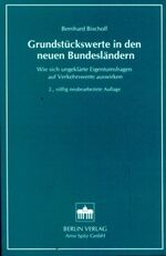 ISBN 9783870614843: Grundstückswerte in den neuen Bundesländern - Wie sich ungeklärte Eigentumsfragen auf Verkehrswerte auswirken