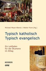 ISBN 9783870620592: Typisch katholisch - typisch evangelisch