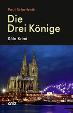 ISBN 9783870621674: Die Drei Könige - Köln-Krimi