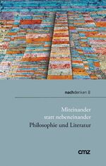 ISBN 9783870623135: Miteinander statt nebeneinander - Philosophie und Literatur