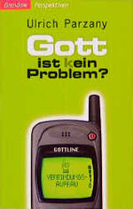 Gott ist (k)ein Problem?