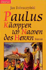 ISBN 9783870677893: Paulus - Kämpfer im Namen des Herrn: Roman: Roman. Aus d. Poln. v. Kurt Fünfeich. (Edition C - C)