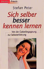 ISBN 9783870678074: Sich selber besser kennenlernen