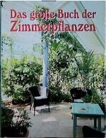 n/a: Das große Buch der Zimmerpflanzen. n/a: Das große Buch der Zimmerpflanzen.