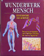 ISBN 9783870706418: Wunderwerk Mensch