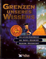 ISBN 9783870707699: Grenzen unseres Wissens : die letzten Geheimnisse aus Natur, Geschichte, Religion, Wissenschaft.