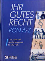 ISBN 9783870707743: Ihr gutes Recht von A - Z – Das praktische Nachschlagewerk für alle Fälle