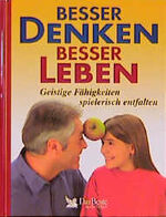 ISBN 9783870708115: Besser denken, besser leben