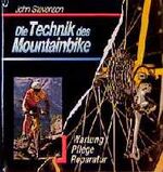 ISBN 9783870731014: Die Technik des Mountainbike. Wartung, Pflege, Reparatur