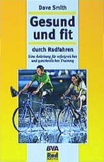 ISBN 9783870733025: Gesund & fit durch Radfahren