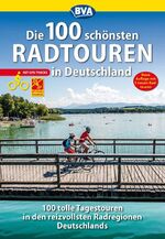 ISBN 9783870738051: Die 100 schönsten Radtouren in Deutschland: 100 tolle Tagestouren in den reizvollsten Radregionen Deutschlands. Mit GPS-Tracks download (Die schönsten Radtouren und Radfernwege in Deutschland)