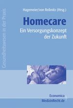 Homecare - Ein Versorgungskonzept der Zukunft