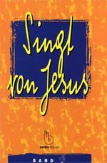 Singt von Jesus: Singt von Jesus