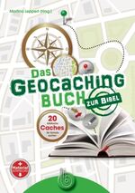 ISBN 9783870925420: Konvolut: 1.) Das Geocachingbuch zur Bibel - 20 biblische Caches für Schatzsucher; 2.) #gottesgeschichte