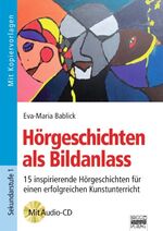 ISBN 9783871016882: Brigg: Kunst / Hörgeschichten als Bildanlass - 15 inspirierende Hörgeschichten für einen erfolgreichen Kunstunterricht. Buch mit Kopiervorlagen und Audio-CD