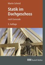 ISBN 9783871042492: Statik im Dachgeschoss nach Eurocode, 3. Aufl. - Lastannahmen - Schnittgrößen - Bemessungen