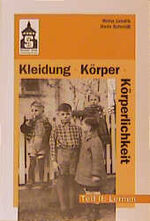 ISBN 9783871165719: Kleidung, Körper, Körperlichkeit / Eine Seminardokumentation: Kleidung, Körper, Körperlichkeit, Bd.2, Lernen