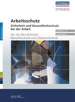 ISBN 9783871250156: Arbeitsschutz - Sicherheit und Gesundheitsschutz bei der Arbeit - Für die Berufsfelder Metalltechnik und Elektrotechnik - Aufgaben und Arbeitsblätter