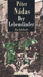 ISBN 9783871340789: Der Lebensläufer - Ein Jahrbuch: Neunzehnhundertsiebenundachtzig, Neunzehnhundertachtundachtzig