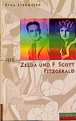 ISBN 9783871342257: Zelda und F. Scott Fitzgerald : ein amerikanischer Traum. Paare