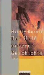 ISBN 9783871342530: Der Held unserer Geschichte