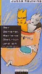 ISBN 9783871342981: Der General, Marlene Dietrich und ich. Ein Familienroman