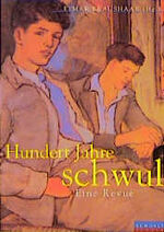 ISBN 9783871343070: Hundert Jahre schwul. Eine Revue.