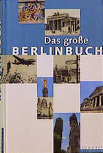 ISBN 9783871343292: Das grosse Berlinbuch