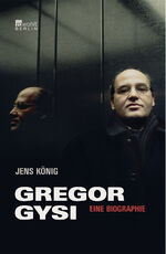 ISBN 9783871344534: Gregor Gysi: Eine Biographie. [Neubuch].