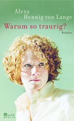 ISBN 9783871344602: Warum so traurig? Roman - signiert