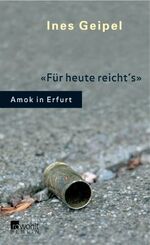 ISBN 9783871344794: "Für heute reicht's" Amok in Erfurt