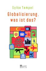 ISBN 9783871345043: Globalisierung, was ist das?