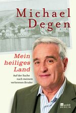 ISBN 9783871345593: Mein heiliges Land. Auf der Suche nach meinem verlorenen Bruder.