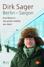 ISBN 9783871345609: Berlin-Saigon : eine Reise in die andere Hälfte der Welt.