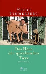 ISBN 9783871345777: Das Haus der sprechenden Tiere