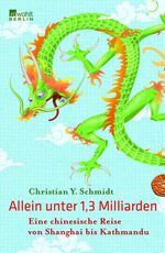 ISBN 9783871346026: Allein unter 1,3 Milliarden – Eine chinesische Reise von Shanghai bis Kathmandu