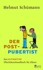 ISBN 9783871346101: Der Postpubertist. Das ultimative Überlebenshandbuch für Eltern.