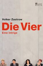 ISBN 9783871346590: Die Vier.  Eine Intrige