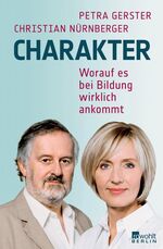 Charakter - Worauf es bei Bildung wirklich ankommt