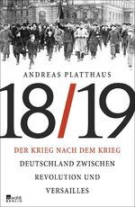 Andreas Platthaus: 18/19. Der Krieg nach