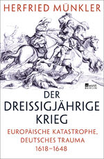 ISBN 9783871348136: Der Dreißigjährige Krieg – Europäische Katastrophe, deutsches Trauma 1618–1648