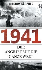 ISBN 9783871348266: 1941: Der Angriff auf die ganze Welt Käppner, Joachim