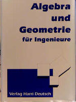 ISBN 9783871441073: Algebra und Geometrie für Ingenieure