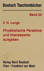 ISBN 9783871441578: Physikalische Paradoxa und interessante Aufgaben. Verwunderliches aus der Physik III.