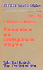 ISBN 9783871447815: Riemannsche und Lebesguesche Integrale