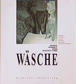 ISBN 9783871504457: Wäsche: Mode, Markt und Marketing