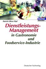 Dienstleistungsmanagement in der Gastronomie und Foodservice-Industrie