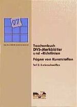 ISBN 9783871551666: Taschenbuch DVS-Merkblätter und -Richtlinien. Fügen von Kunststoffen - Serienschweissen